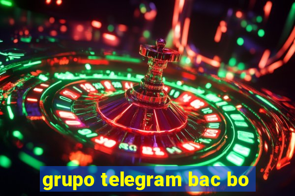 grupo telegram bac bo